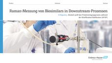 Raman-Analysentechnik - durchgängig skalierbar vom Labor bis in den Prozess