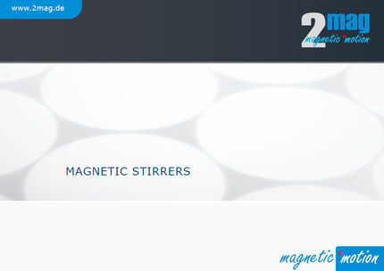 2mag Catalogue: Wear-free Magnetic Stirrers, Stirrers for Cell Culture, Laboratory Stirrers