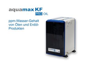 Der Aquamax KF PRO Oil bestimmt den Wassergehalt von Öle ...