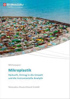 Mikroplastik: Herkunft, Eintrag in die Umwelt und die instrumentelle Analytik