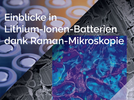 Einblicke in Lithium-Ionen- Batterien dank Raman-Mikroskopie