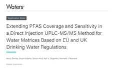 Erweiterung des Erfassungsbereichs und der Empfindlichkeit von PFAS in einer UPLC-MS/MS-Methode mit Direkteinspritzung für Wassermatrices auf der Grundlage der EU- und britischen Trinkwasserverordnungen